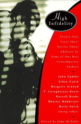 John McNally/High Infidelity: 24 Great Short Stories About Adul